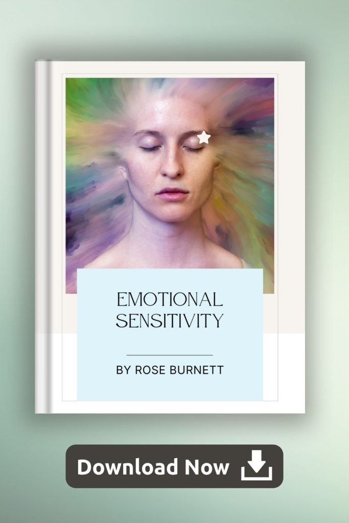 Emotional Sensitivity eBook by Transformational Coach, Rose Burnett