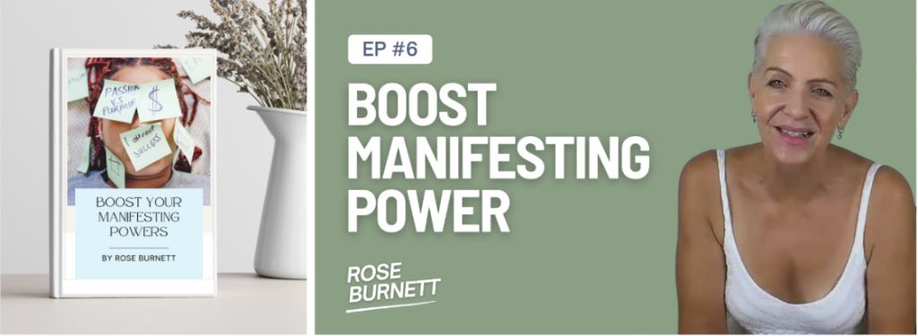 Boost Your Manifesting Powers ebook and Masterclass by Rose Burnett